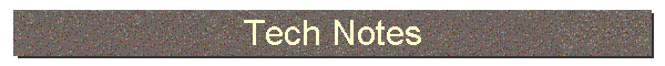 Tech Notes